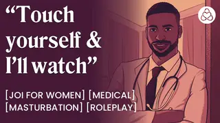 Doctor Roleplay Guides You Through a Clinical Masturbation Session